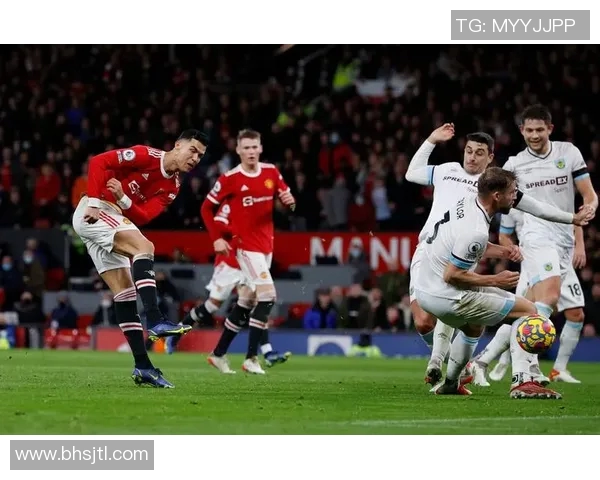 2019年曼联对阵伯恩利精彩比赛录像回顾与分析